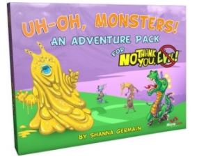 No Thank You Evil: Uh-Oh, Monsters!